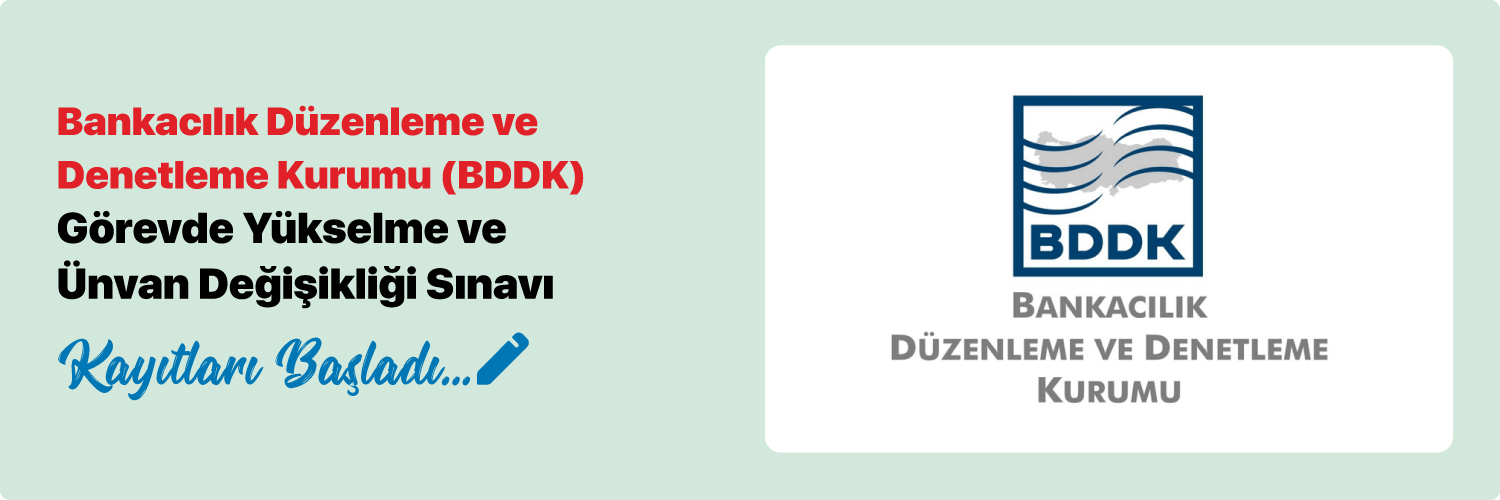 BDDK Görevde Yükselme ve Ünvan Değişikliği Sınavı 