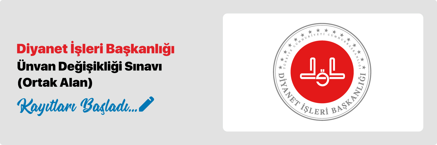 Diyanet İşleri Başkanlığı Tekniker Ünvan Değişikliği Sınavı