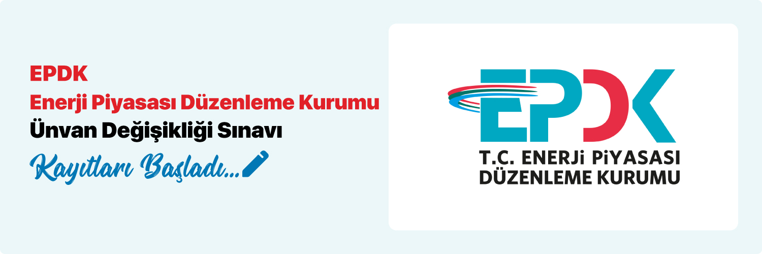 Enerji Piyasası Düzenleme Kurumu Ünvan Değişikliği Sınavı 
