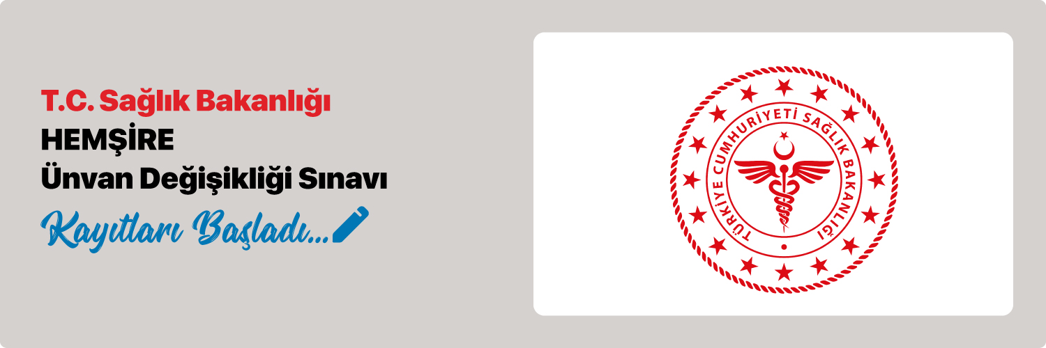 Hemşire Kadrosu Ünvan Değişikliği Sınavı