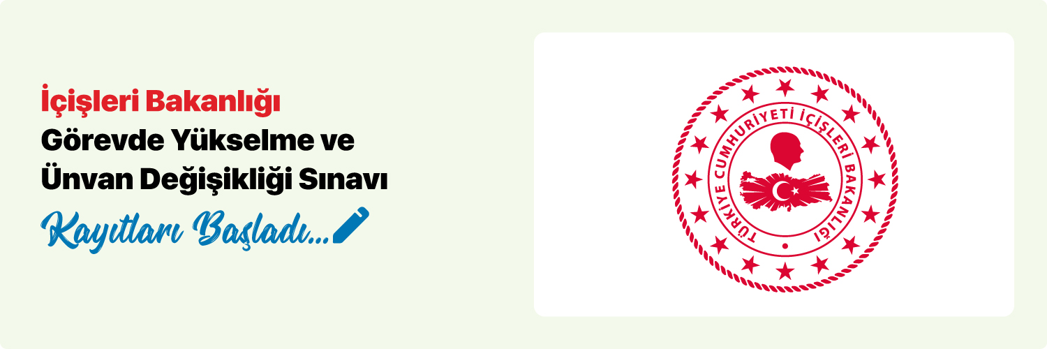 İçişleri Bakanlığı Görevde Yükselme ve Ünvan Değişikliği Sınavı 