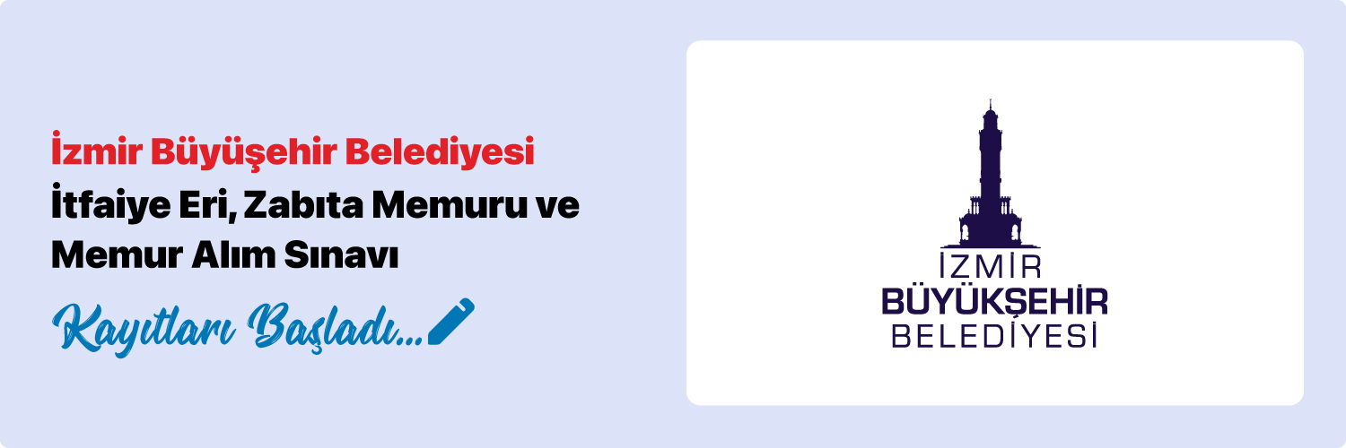 İzmir Büyükşehir Belediyesi İtfaiye Eri, Zabıta Memuru ve Memur Alım Sınavı