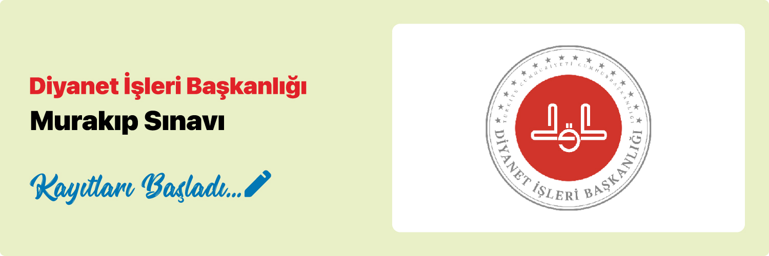 Diyanet İşleri Başkanlığı Murakıp Sınavı Kayıtları Başladı.