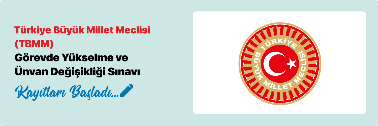 Türkiye Büyük Millet Meclisi (TBMM) Görevde Yükselme Sınavı 