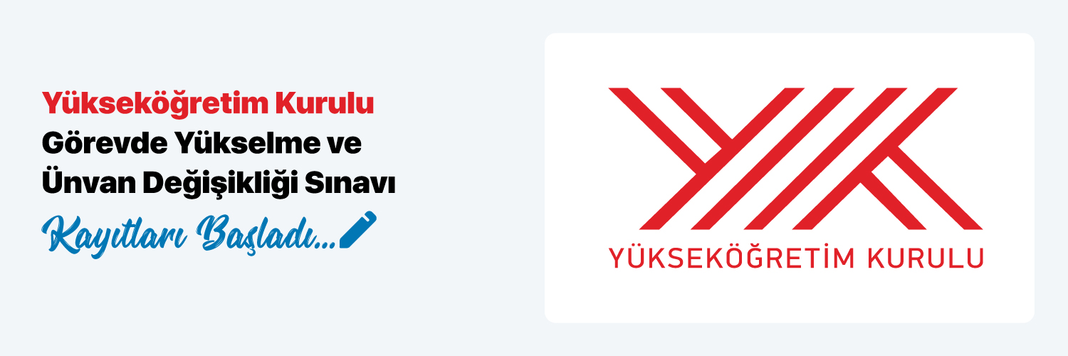 YÖK 2025 Yılı Görevde Yükselme ve Unvan Değişikliği Sınavı 
